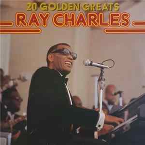 Ray Charles - 20 Golden Greats FLAC