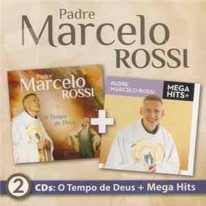 Padre Marcelo Rossi - O Tempo De Deus + Mega Hits FLAC