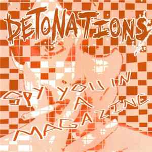 Detonations - Spy You In A Magazine FLAC