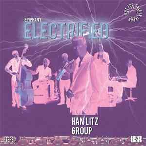 Han Litz Group - Epiphany Electrified FLAC