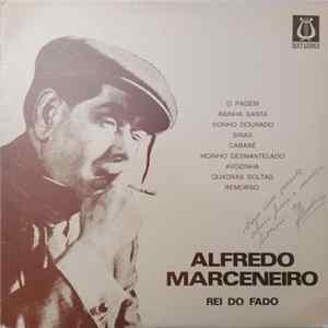Alfredo Marceneiro - Rei Do Fado FLAC
