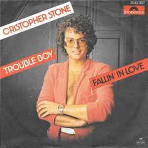 Christopher Stone - Trouble Boy FLAC