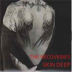 The Recoveries - Skin Deep FLAC