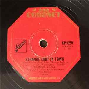 Frankie Laine With Mitch Miller And His Orchestra And Chorus - Strange Lady In Town / Bring Your Smile Along FLAC