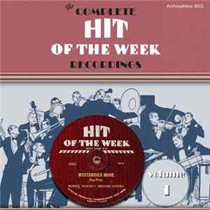Various - The Complete Hit Of The Week Recordings, Volume 1 FLAC