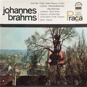 Johannes Brahms, Josef Suk, André Navarra, Czech Philharmonic Orchestra, Karel Ančerl - Tragic Overture / Concerto For Violin And 'Cello FLAC