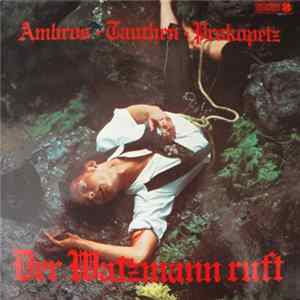 Ambros · Tauchen · Prokopetz - Der Watzmann Ruft FLAC