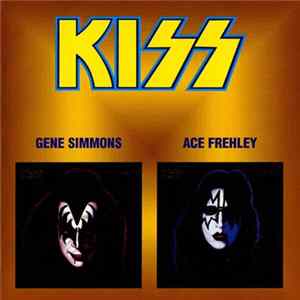 KISS, Gene Simmons, Ace Frehley - Gene Simmons • Ace Frehley FLAC