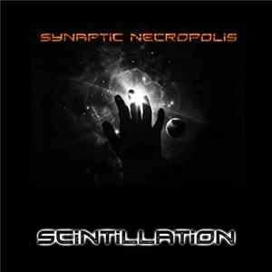 Synaptic Necropolis - Scintillation FLAC