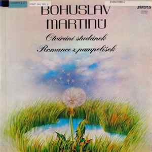 Bohuslav Martinů - Miloslav Bureš - Romance Z Pampelišek / Otvírání Studánek FLAC