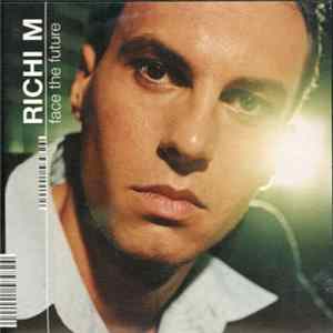 Richi M - Face The Future FLAC