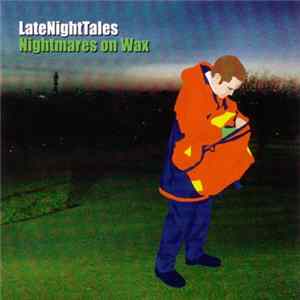 Nightmares On Wax - LateNightTales FLAC