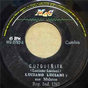 Luciano Luciani Y Sus Mulatos - Cuzqueñita FLAC