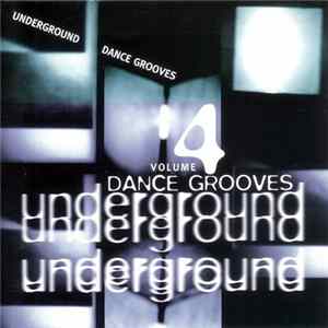 Various - Underground Dance Grooves Volume 4 FLAC