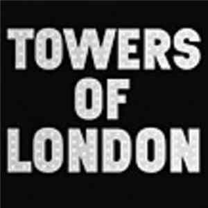 Towers Of London - Towers Of London FLAC