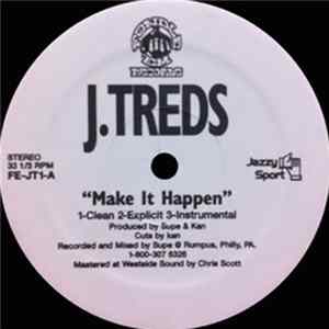 J-Treds - Make It Happen FLAC