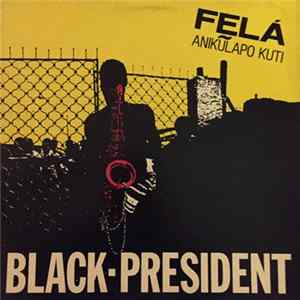 Fela Anikulapo Kuti - Black President FLAC