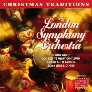 The London Symphony Orchestra - Christmas Traditions FLAC