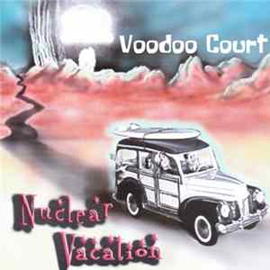 Voodoo Court - Nuclear Vacation FLAC