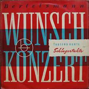 Various - Bertelsmann Wunschkonzert Tausend Bunte Schlagertakte 1.Folge FLAC