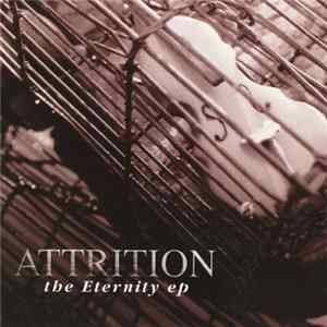 Attrition - The Eternity EP FLAC