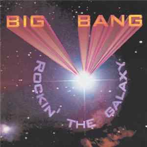 Big Bang - Rockin' The Galaxy FLAC