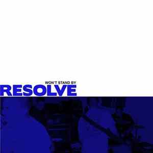 Resolve - Won't Stand By FLAC