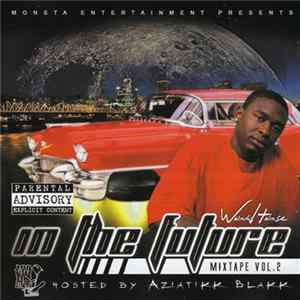 workhorse - In The Future Mixtape Volume 2 FLAC
