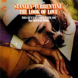 Stanley Turrentine - The Look Of Love FLAC