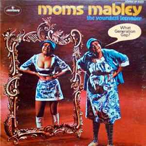 Moms Mabley - The Youngest Teenager FLAC