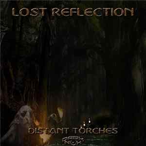 Lost Reflection - Distant Torches FLAC