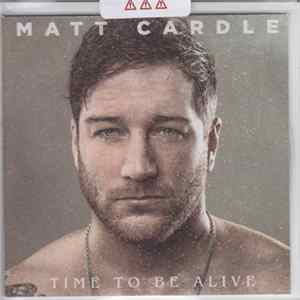 Matt Cardle - Time To Be Alive FLAC