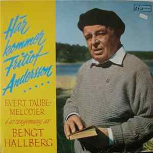 Underhållningsorkestern Under Ledning Av Åke Jelving - Här Kommer Fritiof Andersson... (Evert Taube-melodier I Arrangemang Av Bengt Hallberg) FLAC