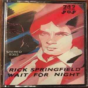 Rick Springfield - Wait For Night FLAC