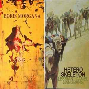 Boris Morgana / Hetero Skeleton - Split FLAC