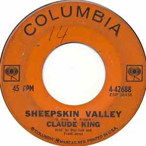 Claude King - Sheepskin Valley FLAC