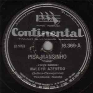 Waldyr Azevedo - Pisa-Mansinho / Pedacinhos Do Céu FLAC