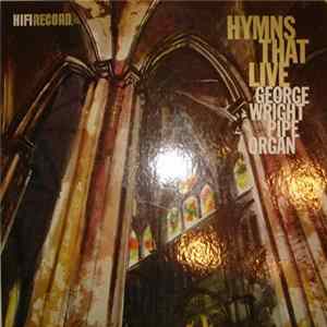 George Wright - Hymns That Live FLAC