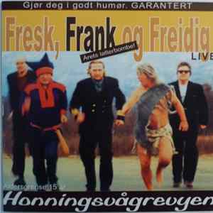 Honningsvågrevyen - Fresk, Frank Og Freidig - Live FLAC