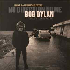 Bob Dylan, Martin Scorsese - No Direction Home (A Martin Scorsese Picture) FLAC