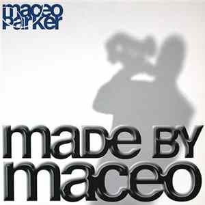Maceo Parker - Made By Maceo FLAC