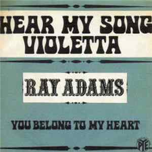 Ray Adams - Hear My Song Violetta FLAC
