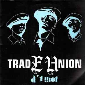 Trade Union - D'1 Mot FLAC