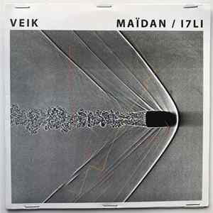 Veik - Maïdan / I7LI FLAC