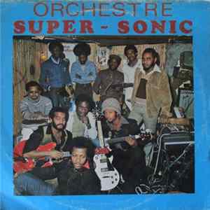 Orchestre Super Sonic - Orchestre Super Sonic FLAC
