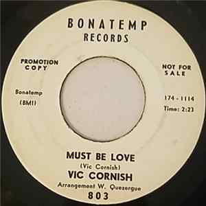Vic Cornish - Must Be Love / Make Up Your Mind FLAC