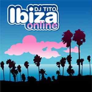 DJ Tito - Ibiza Online Vol.1 FLAC