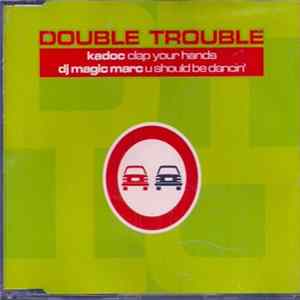 Kadoc / DJ Magic Marc - Clap Your Hands / U Should Be Dancin' FLAC