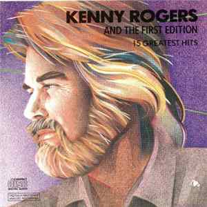 Kenny Rogers & The First Edition - 15 Greatest Hits FLAC
