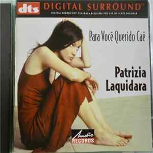 Patrizia Laquidara - Para Você Querido Caé FLAC
